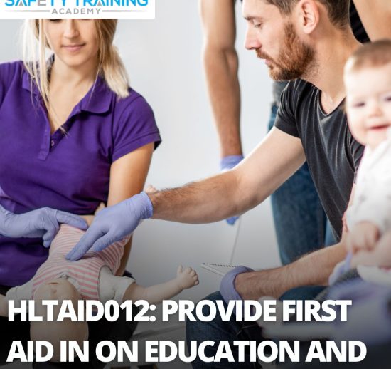 HLTAID012 - Provide First Aid in an Education & Care Setting