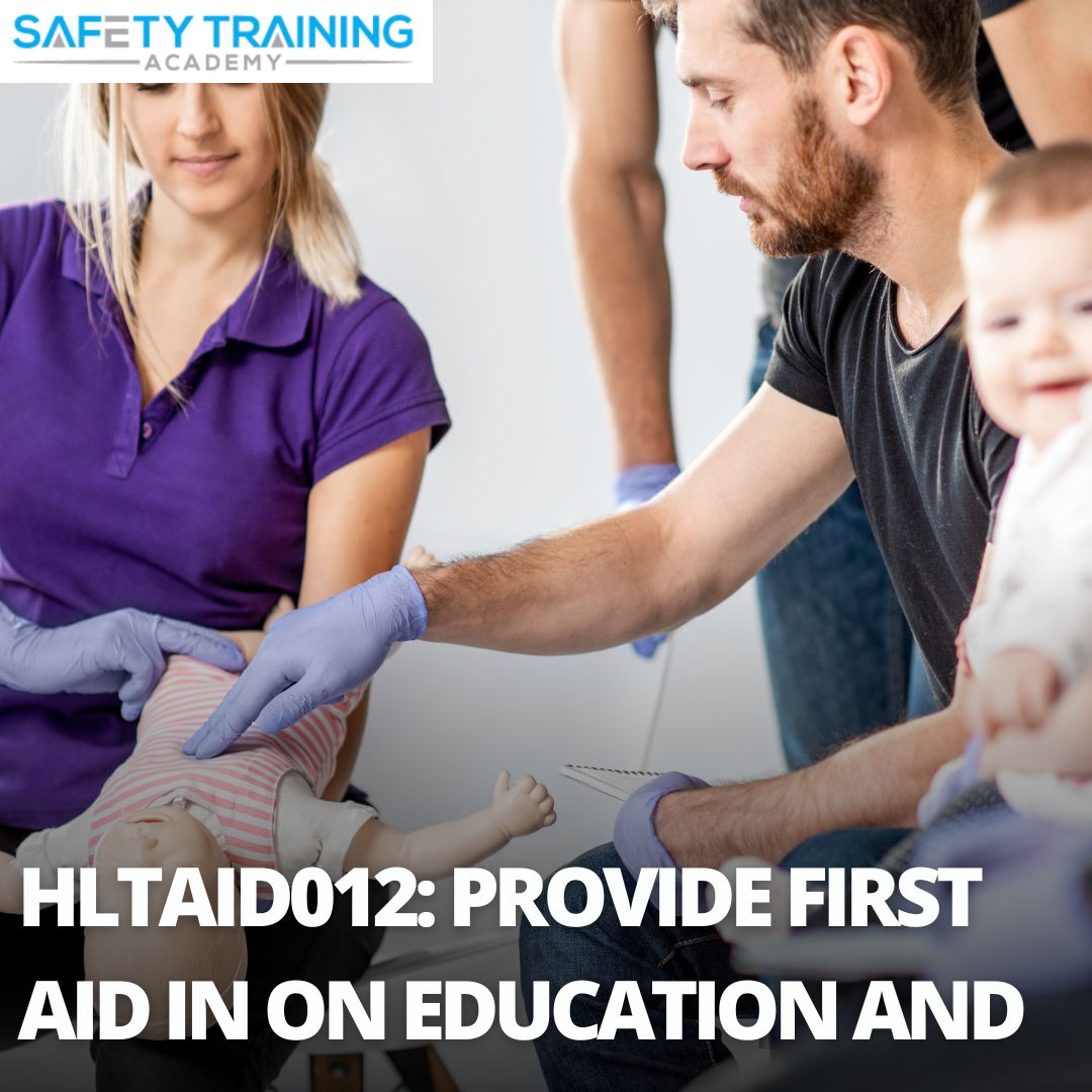 HLTAID012 - Provide First Aid in an Education & Care Setting