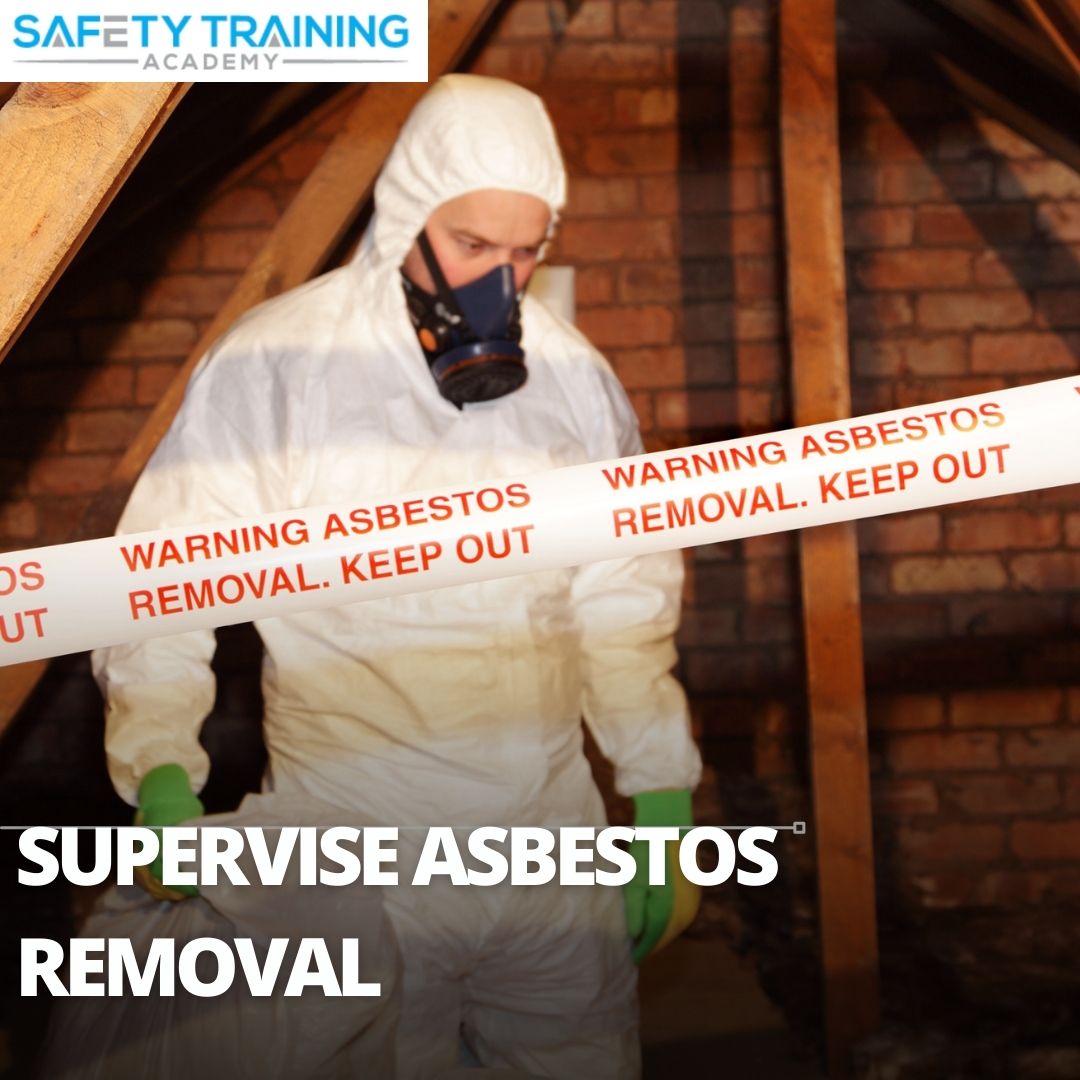 Supervise Asbestos Removal