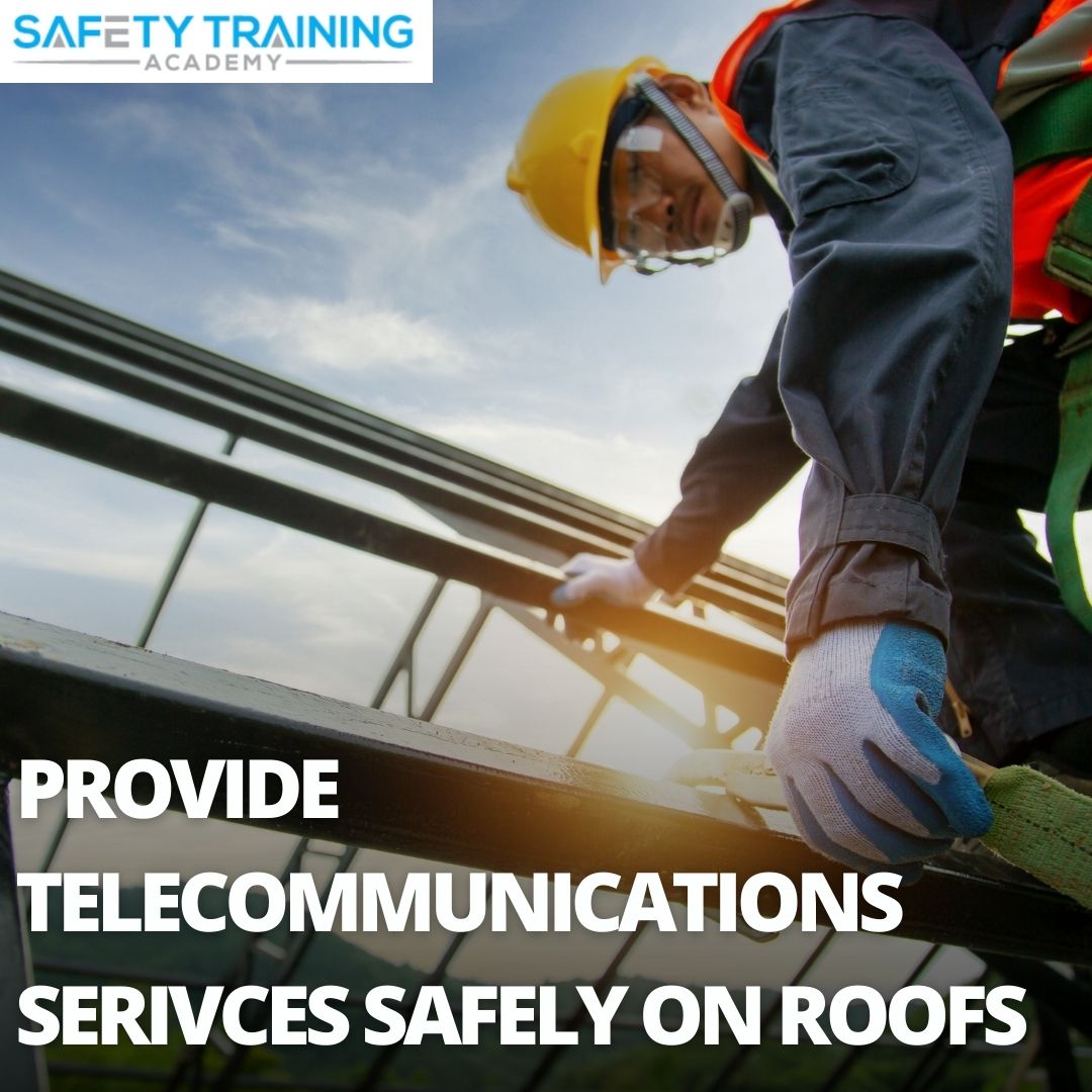 Provide telecommunications services safely on roofs